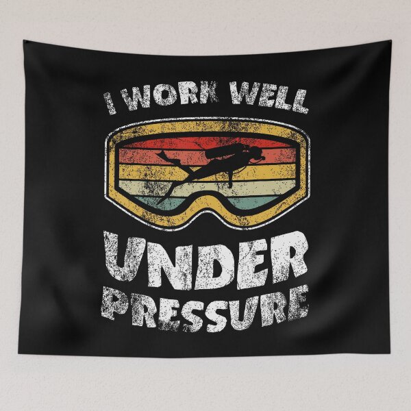 Item preview, I Work Well Under Pressure Funny Deep Water Diving Quotes designed and sold by ChelseaEula.