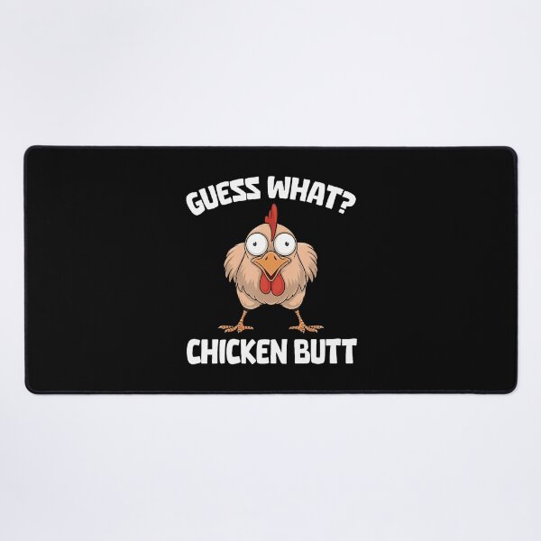 Item preview, Guess What Chicken Butt designed and sold by ChelseaEula.