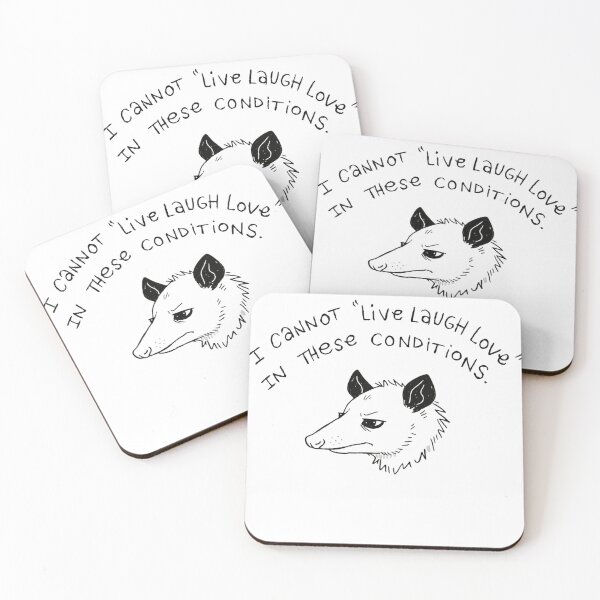 Item preview, I can't not live laugh love in these conditions funny possum opossum animal designed and sold by SkeletonsDanger.