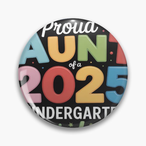 Item preview, Proud Aunt of a Class of 2025 kindergarten Graduate designed and sold by AvagondaMind.