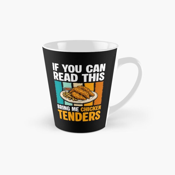Item preview, If You Can Read This Bring Me Chicken Tenders designed and sold by JuanitaJulia.