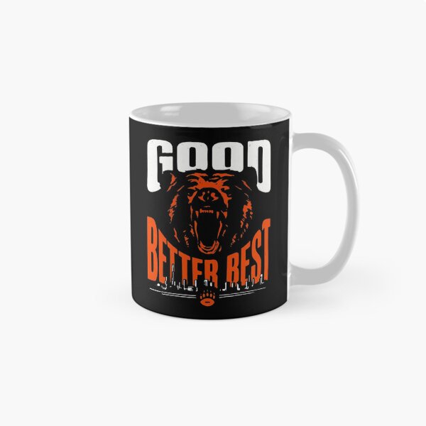 Item preview, Good Better Best Chicago Bears  designed and sold by Miarsabhoul.