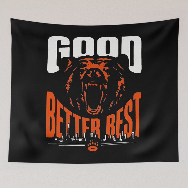 Item preview, Good Better Best Chicago Bears  designed and sold by Miarsabhoul.