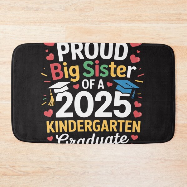 Item preview, Proud Big Sister of a Class of 2025 Kindergarten Graduate designed and sold by AvagondaMind.