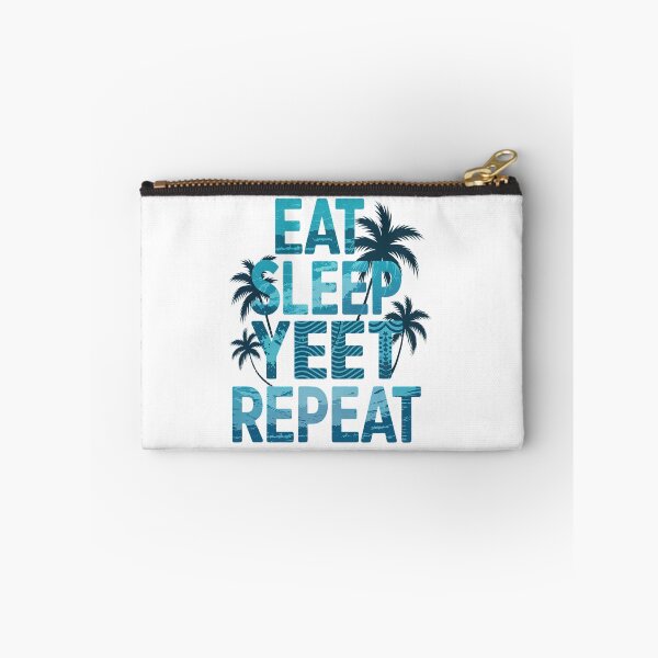 Item preview, Eat Sleep Yeet Repeat designed and sold by orlodrake.