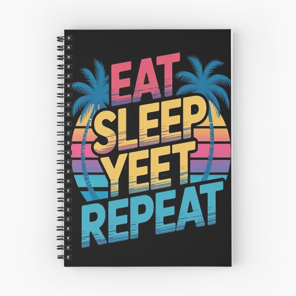 Item preview, Eat Sleep Yeet Repeat Vintage Yeet summer vibe Apparel designed and sold by orlodrake.