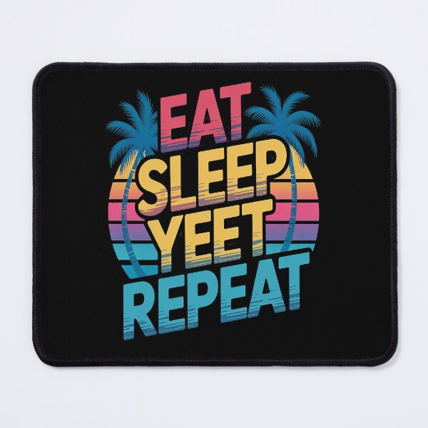 Item preview, Eat Sleep Yeet Repeat Vintage Yeet summer vibe Apparel designed and sold by orlodrake.