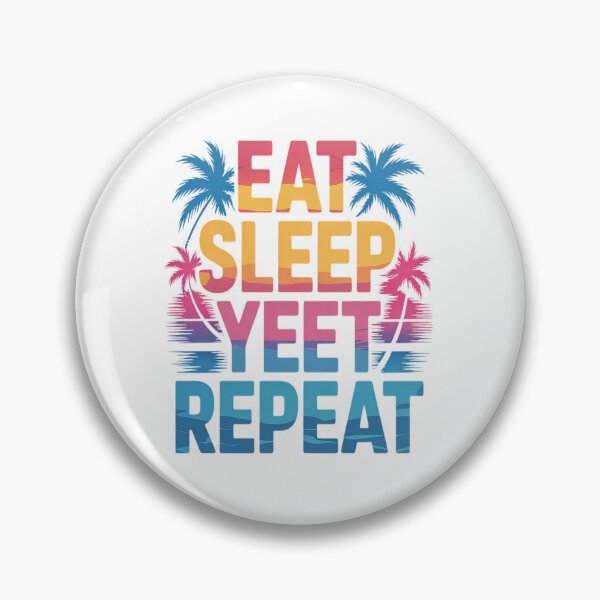 Item preview, Eat Sleep Yeet Repeat Vintage Yeet summer vibe Apparel designed and sold by orlodrake.