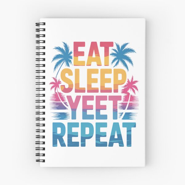 Item preview, Eat Sleep Yeet Repeat Vintage Yeet summer vibe Apparel designed and sold by orlodrake.