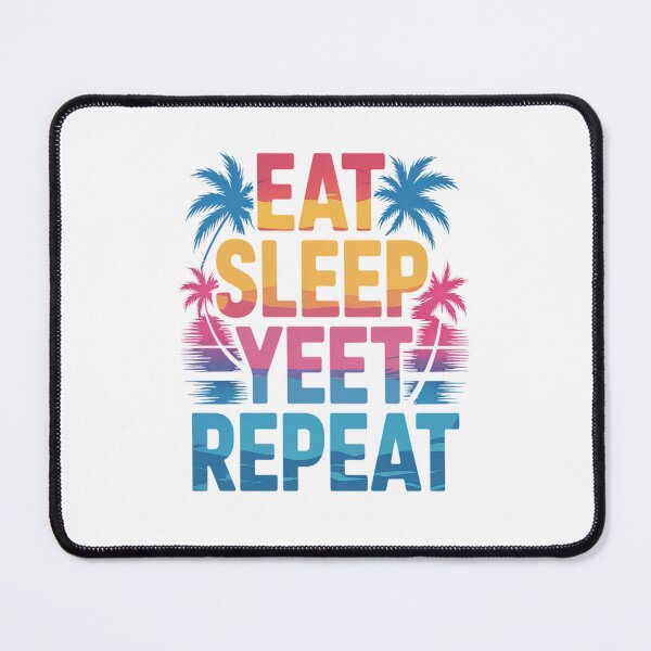 Item preview, Eat Sleep Yeet Repeat Vintage Yeet summer vibe Apparel designed and sold by orlodrake.