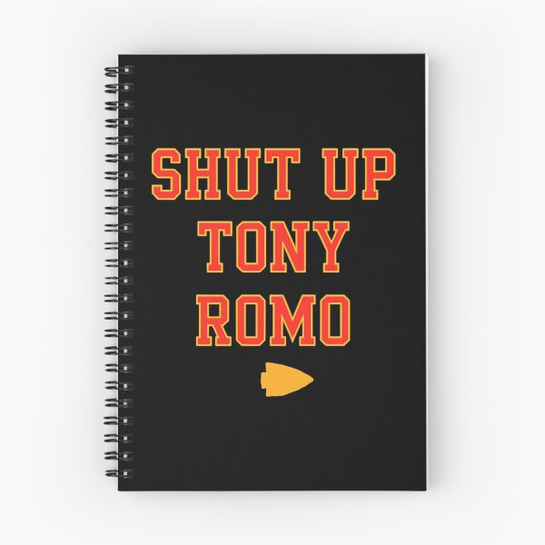 Item preview, SHUT UP TONY ROMO -  Kansas City Chiefs designed and sold by Miarsabhoul.