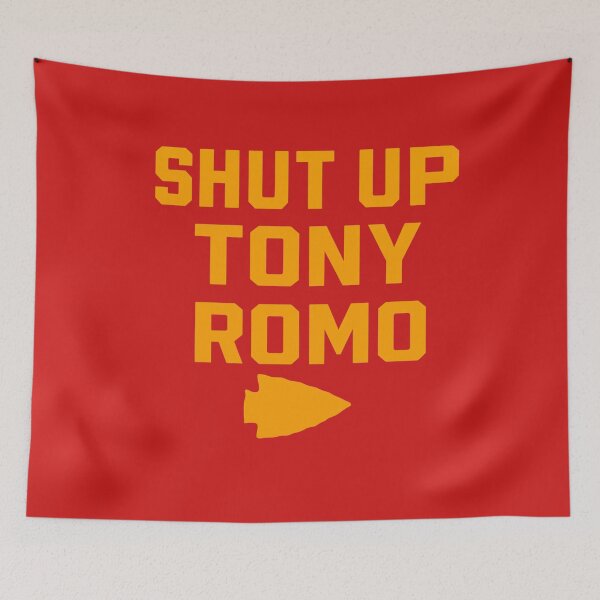 Item preview, SHUT UP TONY ROMO -  Kansas City Chiefs designed and sold by Miarsabhoul.