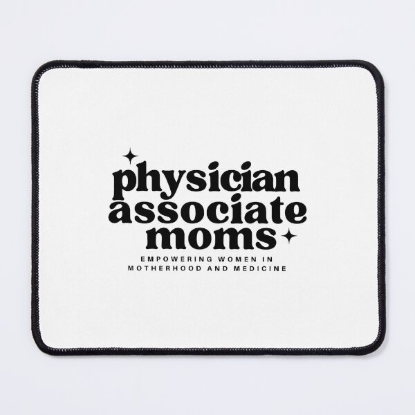 Item preview, Physician Associate Moms, Empowering Women in Motherhood and Medicine designed and sold by Miarsabhoul.