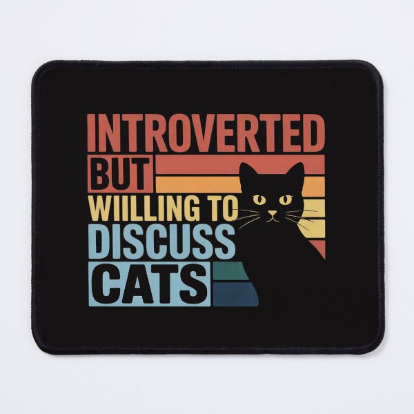 Item preview, Introverted But Willing To Discuss Cats Cat Lover designed and sold by demarioTTS.