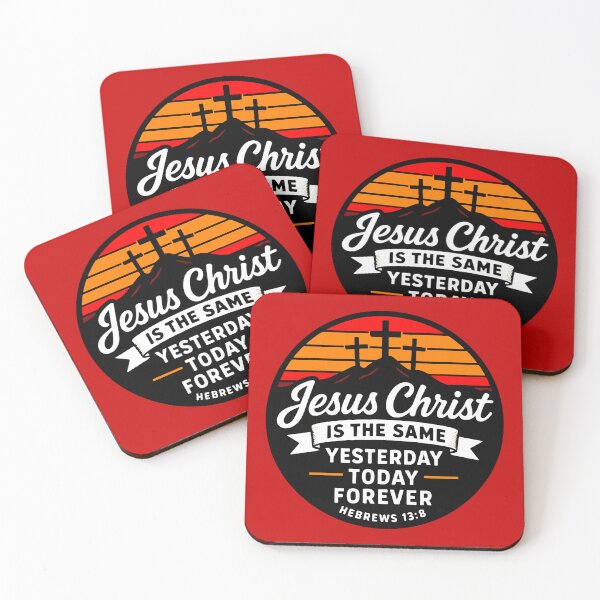 Item preview, Hebrews 13:8 Jesus Christ is the same yesterday today forever designed and sold by plushism.