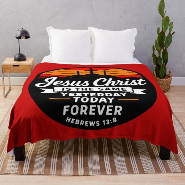 Item preview, Hebrews 13:8 Jesus Christ is the same yesterday today forever designed and sold by plushism.