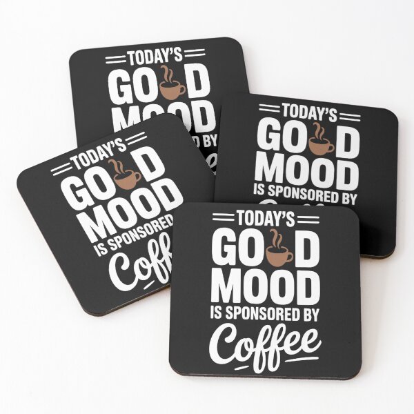 Item preview, Today's Good Mood Is Sponsored By Coffee Lovers Caffeine designed and sold by brinbotty.
