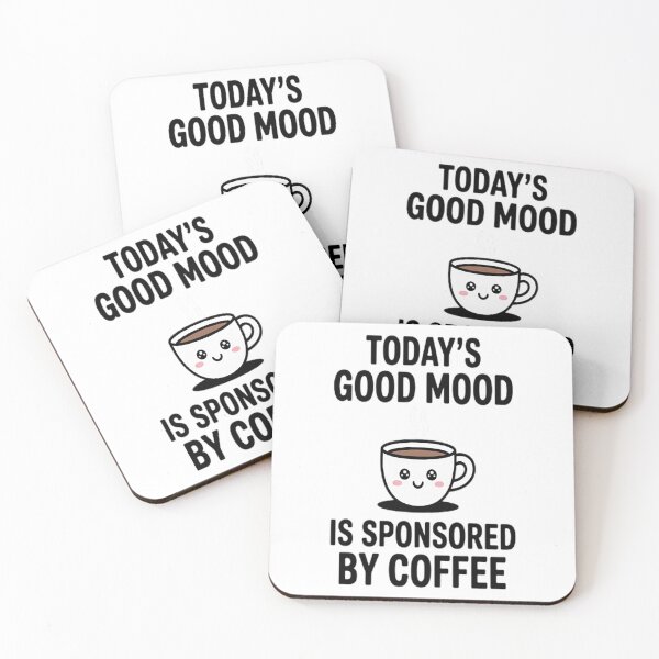 Item preview, Today's Good Mood Is Sponsored By Coffee designed and sold by brinbotty.