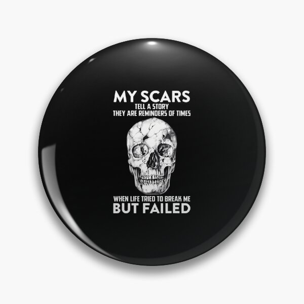 Item preview, Skull My Scars Tell A Story They Are Reminders Of Times When designed and sold by DonnieSandra.
