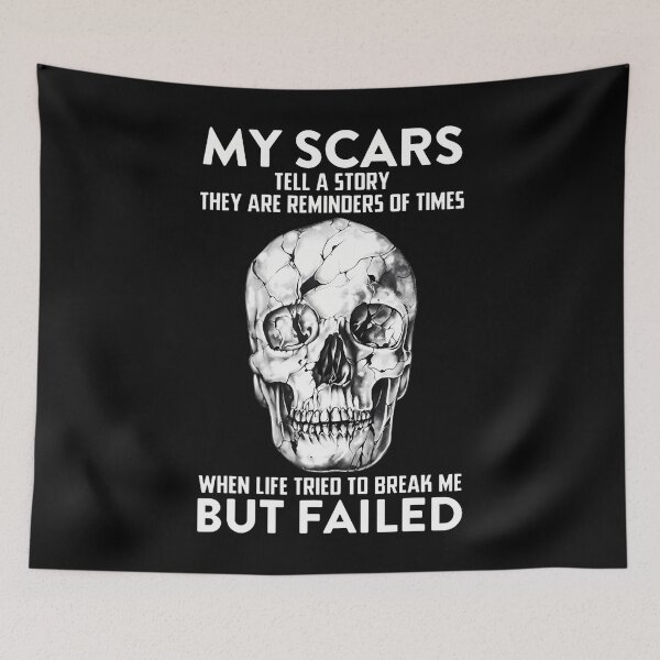 Item preview, Skull My Scars Tell A Story They Are Reminders Of Times When designed and sold by DonnieSandra.