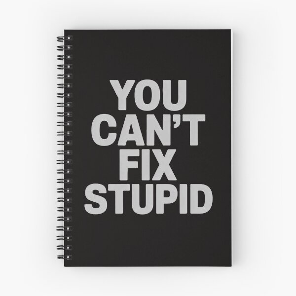 Item preview, You Can't Fix Stupid, Sarcastic, Jokes, Family designed and sold by portcrysral.