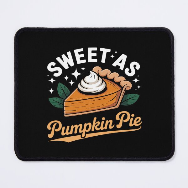 Item preview, Sweet As Pumpkin Pie Autumn Fall Food designed and sold by HardcoreTour.