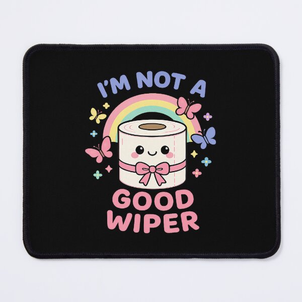 Item preview, Im Not A Good Wiper Funny Potty Toilet Paper Humor designed and sold by DeannaAntoin.