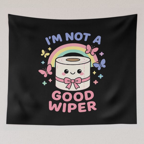 Item preview, Im Not A Good Wiper Funny Potty Toilet Paper Humor designed and sold by DeannaAntoin.