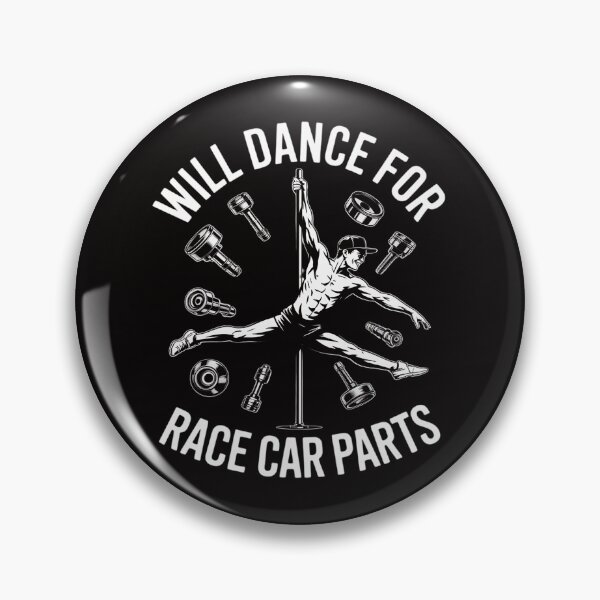Item preview, Will Dancing For Race Car Parts Dirt Track Racing Stock designed and sold by ForestMmost.
