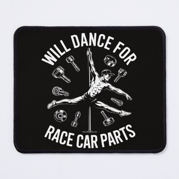Item preview, Will Dancing For Race Car Parts Dirt Track Racing Stock designed and sold by ForestMmost.