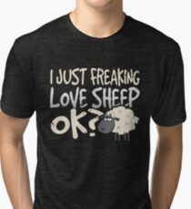 I Just Freaking Love Sheep Ok Tri-blend T-Shirt