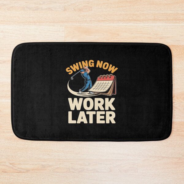 Item preview, Swing Now Work Later Golf Pun designed and sold by ToggleBet.