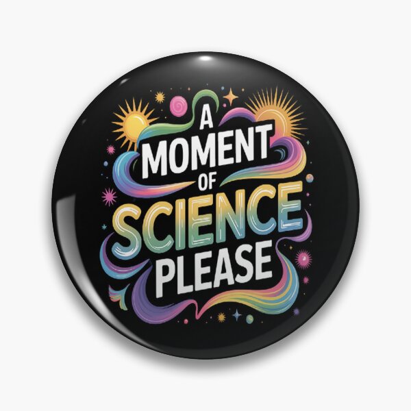 Item preview, A Moment Of Science Please Scientific Pause Knowledge Quest designed and sold by mandiana.