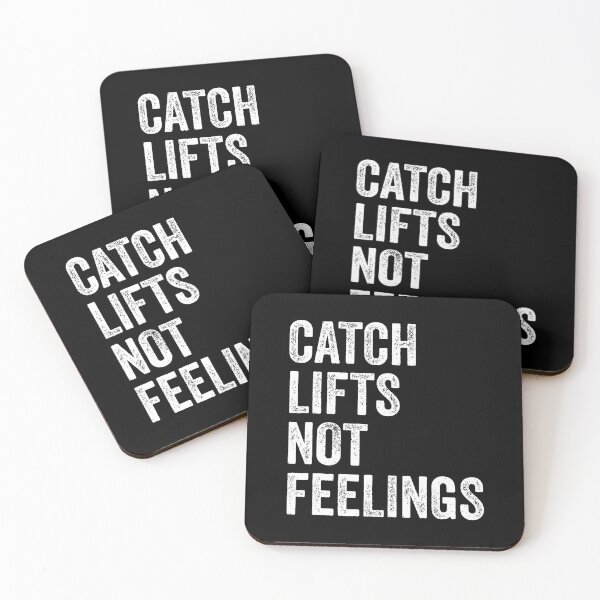 Item preview, Catch Lifts Not Feelings Gym Fitness Bodybuilding designed and sold by DeannaAntoin.
