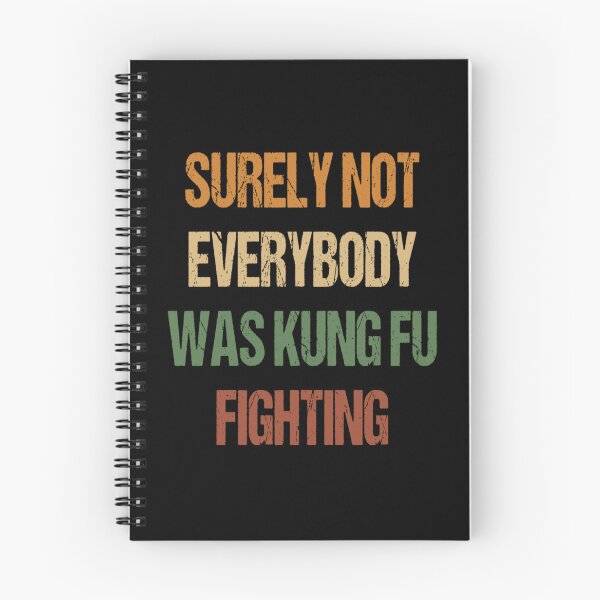 Item preview, Surely Not Everyone Was Kung Fu Fighting… Right? designed and sold by SkeletonsDanger.