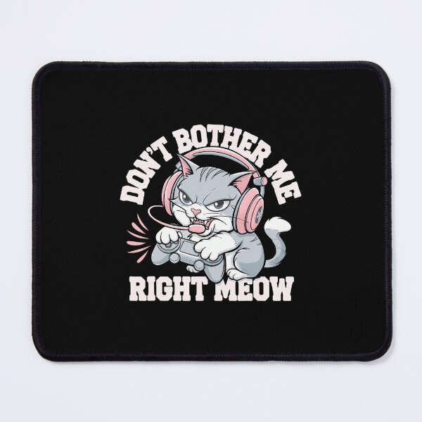 Item preview, Funny Cat Gamer Dont Bother Me Right Meow Video Games Lover designed and sold by DonnieJennie.