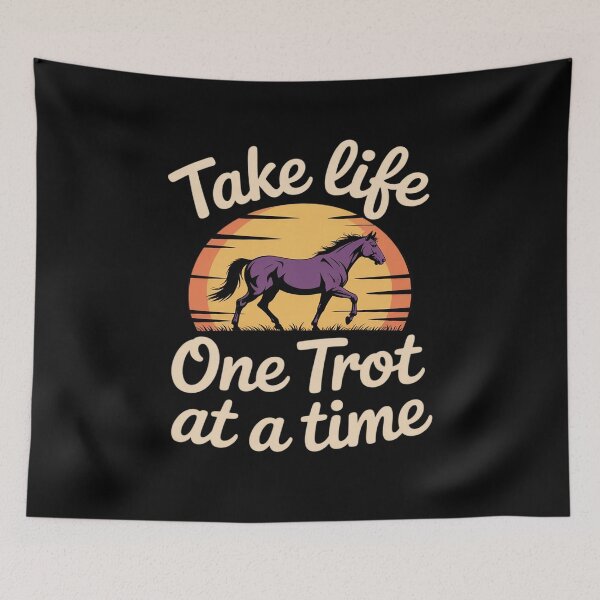 Item preview, Take Life One Trot at a Time Equestrian Horse designed and sold by BubblePancake.
