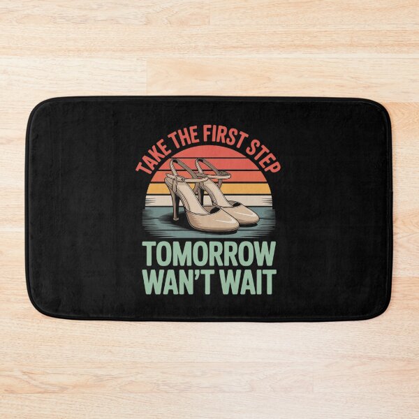Item preview, Take The First Step designed and sold by BubblePancake.