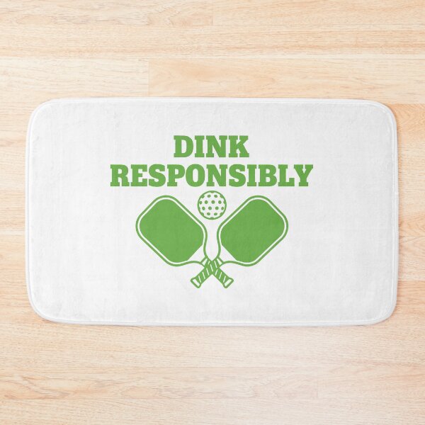 Item preview, Dink Responsibly Pickleball Paddles and Ball Funny Sports Design designed and sold by SplashTastic.