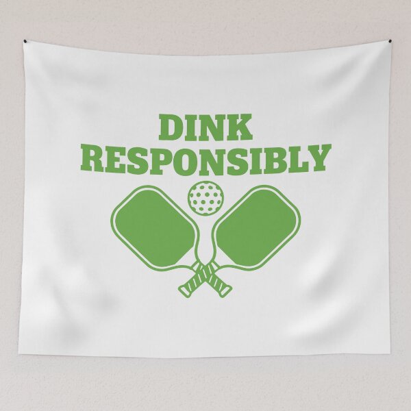 Item preview, Dink Responsibly Pickleball Paddles and Ball Funny Sports Design designed and sold by SplashTastic.