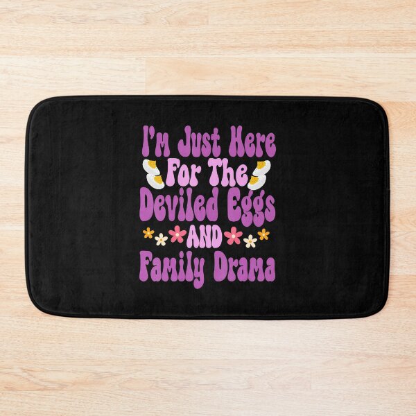 Item preview, I'M Just Here For The Deviled Eggs Family Drama Fun Groovy designed and sold by OnaConnie.