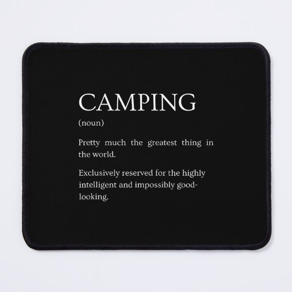 Item preview, Camping Definition - Funny Sarcastic Camping Explanation designed and sold by KristinCleo.
