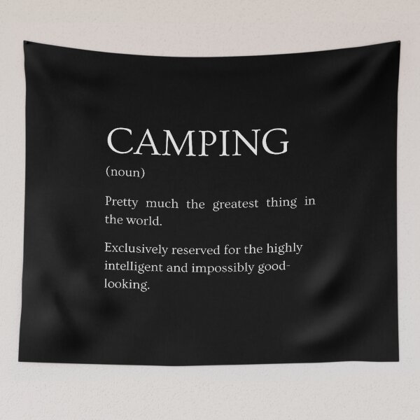 Item preview, Camping Definition - Funny Sarcastic Camping Explanation designed and sold by KristinCleo.