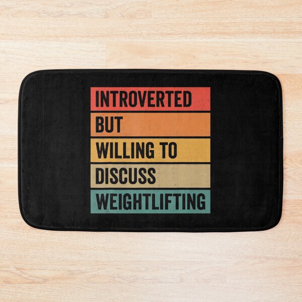 Item preview, Introverted But Willing To Discuss Weightlifting Gym designed and sold by ElaineEsther.