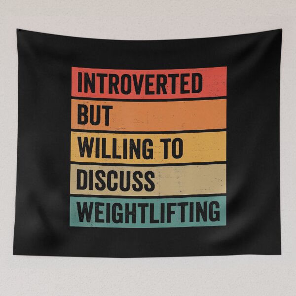 Item preview, Introverted But Willing To Discuss Weightlifting Gym designed and sold by ElaineEsther.