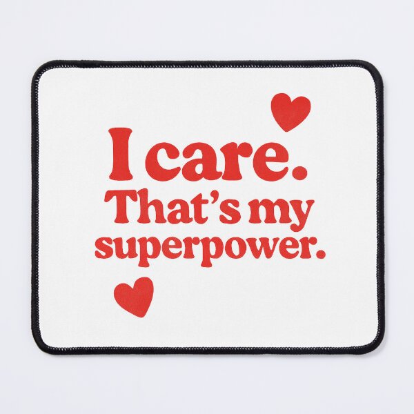 Item preview, I care. That's my superpower. designed and sold by denip.