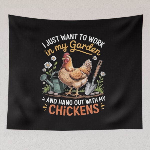 Item preview, I Just Want To Work In My Garden And Hangout With My Chicken designed and sold by CareTopping.