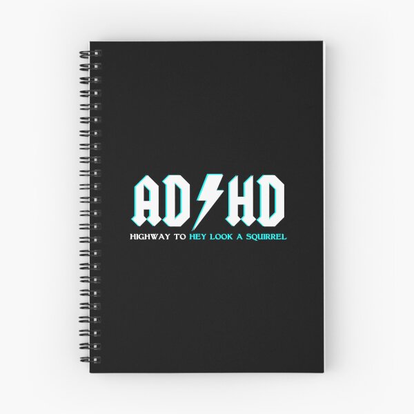 Item preview, ADHD Highway To Hey Look A Squirrel ADHD designed and sold by clmeugkpadv28.