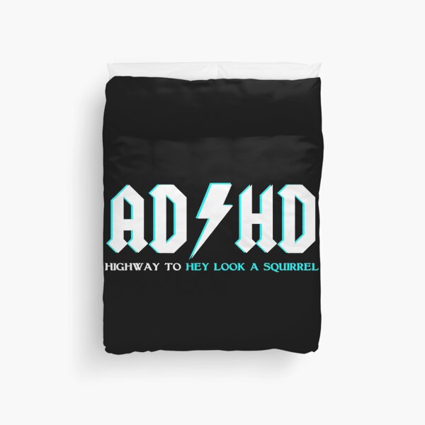 Item preview, ADHD Highway To Hey Look A Squirrel ADHD designed and sold by clmeugkpadv28.