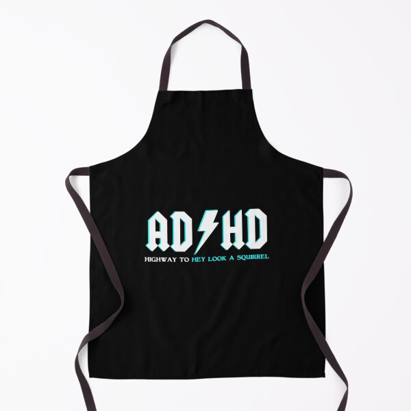 Item preview, ADHD Highway To Hey Look A Squirrel ADHD designed and sold by clmeugkpadv28.